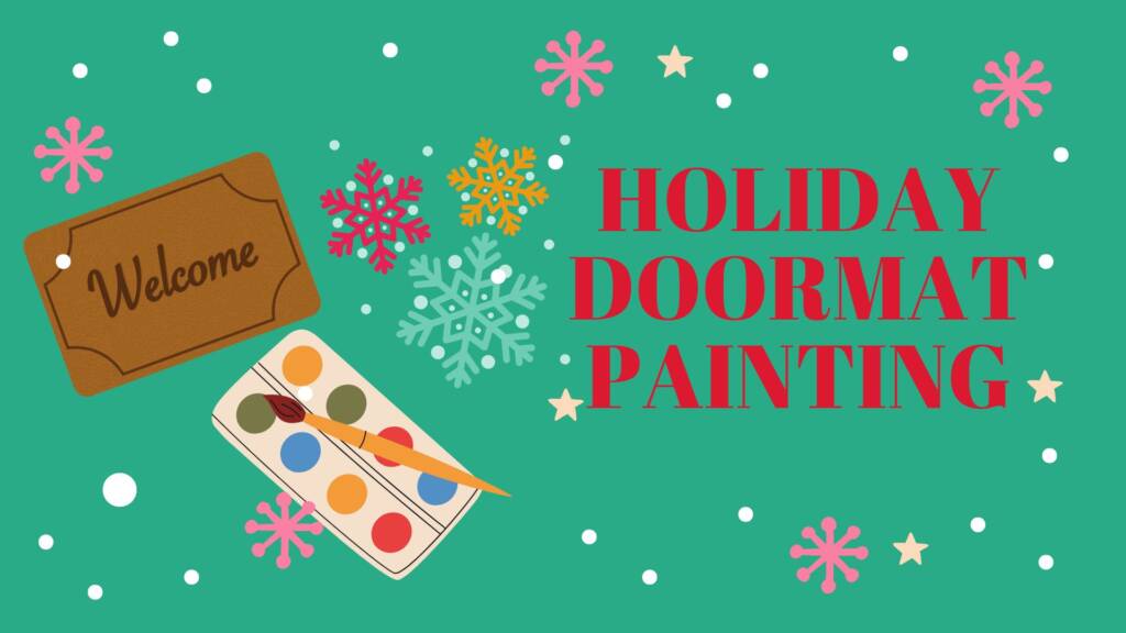 doormat painting, holiday workshop, holidays, crafty, arts and craft 